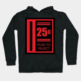 25 Cents to Play Hoodie